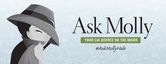 A banner stating, "Ask Molly, Your CIA source on the inside, #AskMollyHale," with a graphic of a woman in a grey hat and outfit.